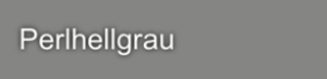 Perlhellgrau