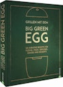 Vorschaubild Big Green Egg Kochbuch Grillen mit dem Big Green Egg
