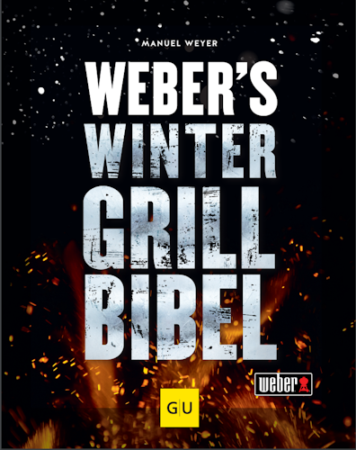 Weber's Wintergrillbibel - Grillbuch