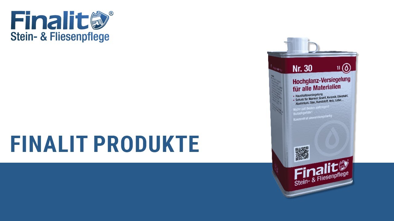 Finalit Nr. 30 Hochglanz-Versiegelung für alle Materialien